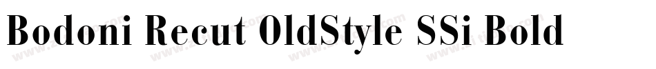 Bodoni Recut OldStyle SSi Bold字体转换